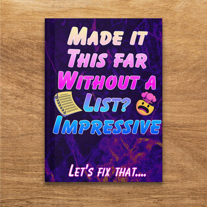 Notebook with text "Made it this far without a list? Let's fix that...."