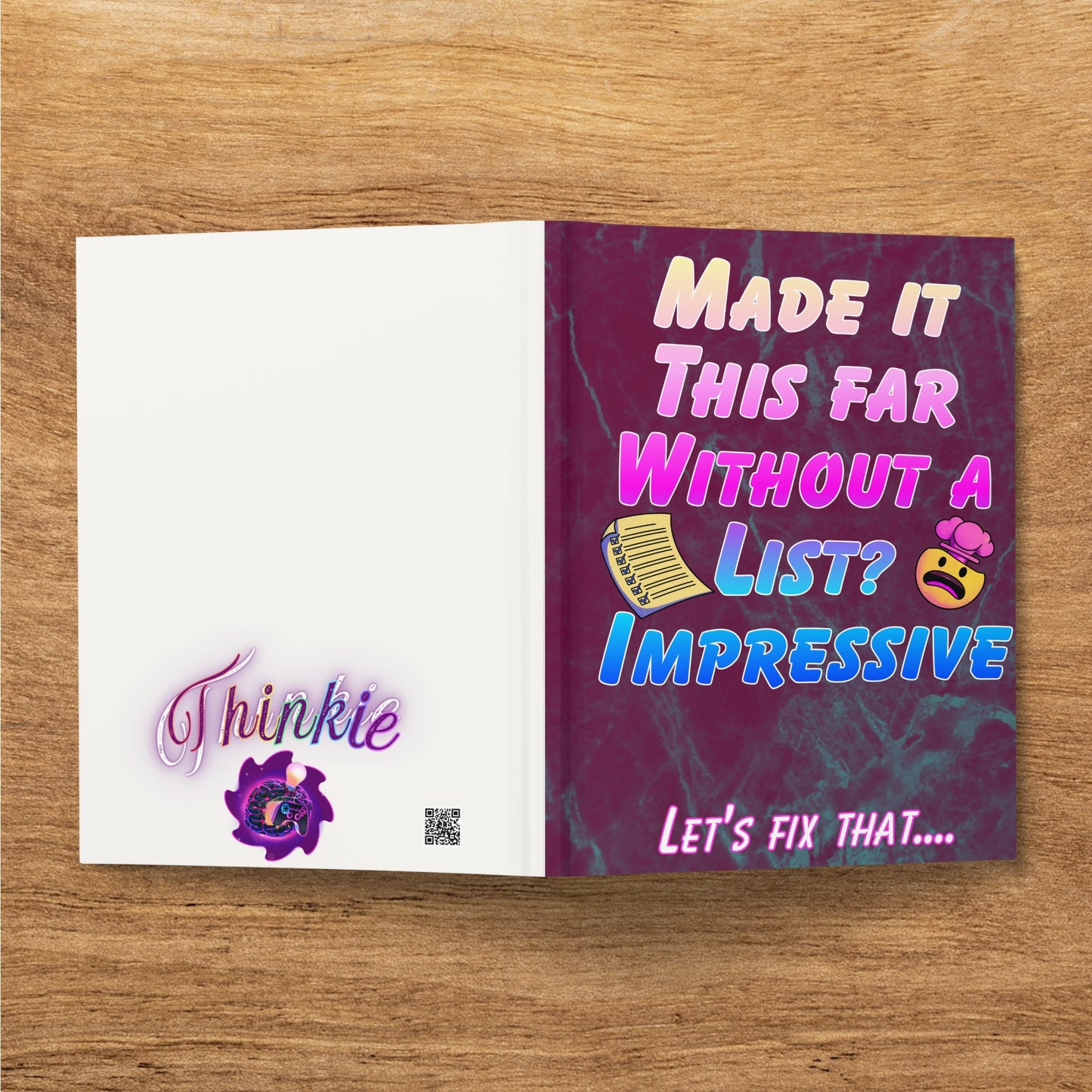 Card with "Made it this far without a list? Impressive! Let's fix that..." text and "Thinkie" logo.