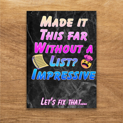 Notebook cover with "Made it this far without a list?" and an expressive emoji.