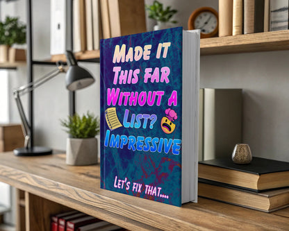 Book cover with "Made it this far without a list? 😲 Let's fix that...."