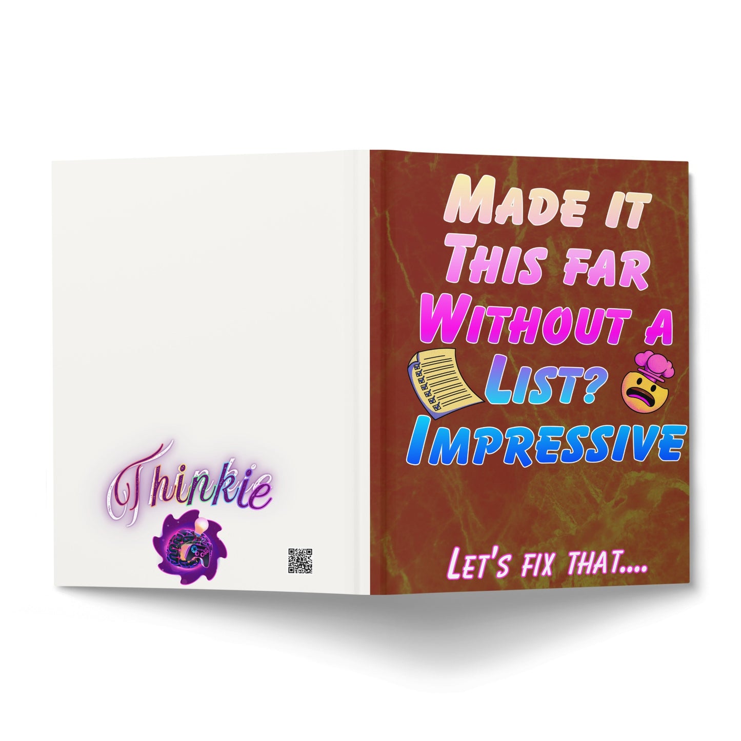 Greeting card with "Made it this far without a list? IMPRESSIVE! LET'S FIX THAT...."