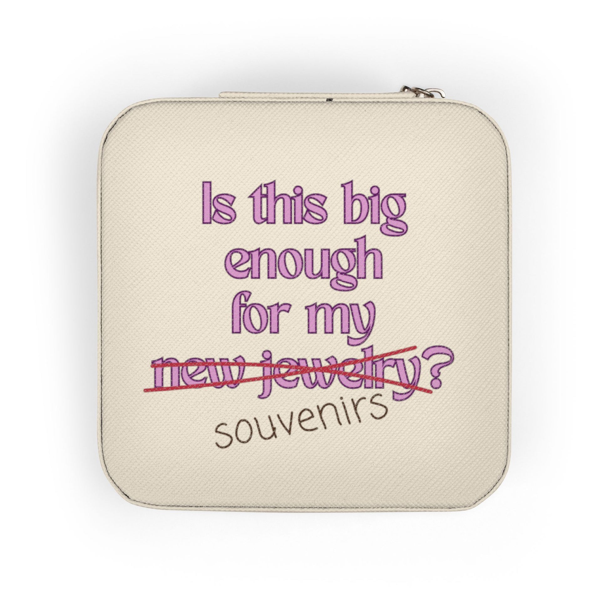 Jewelry box with text "Is this big enough for my new jewelry? souvenirs".