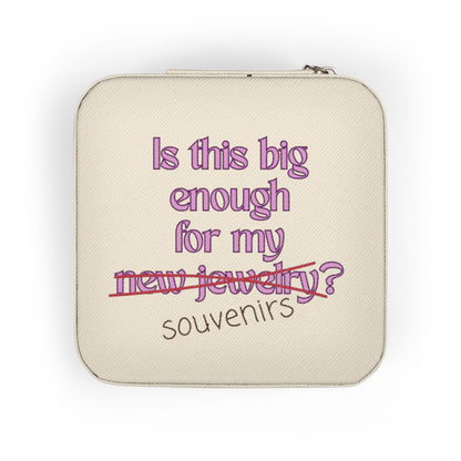 Jewelry box with text "Is this big enough for my new jewelry? souvenirs".