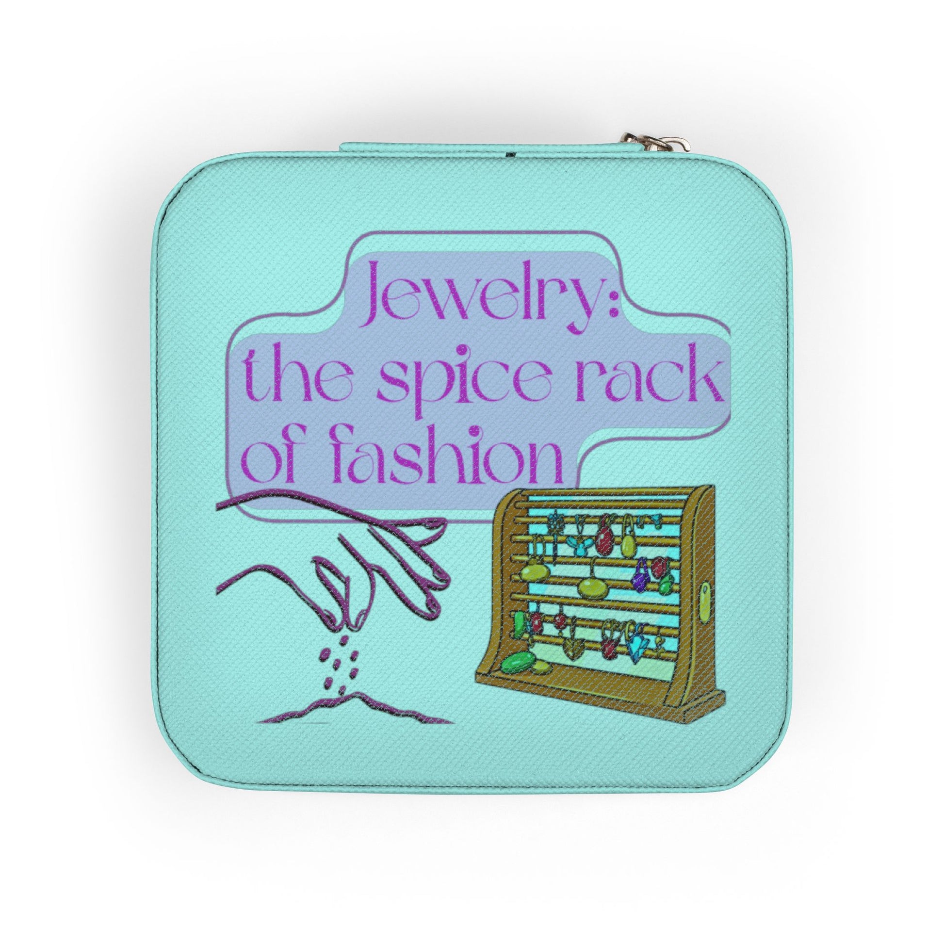 Turquoise jewelry box with purple text "Jewelry: the spice rack of fashion".